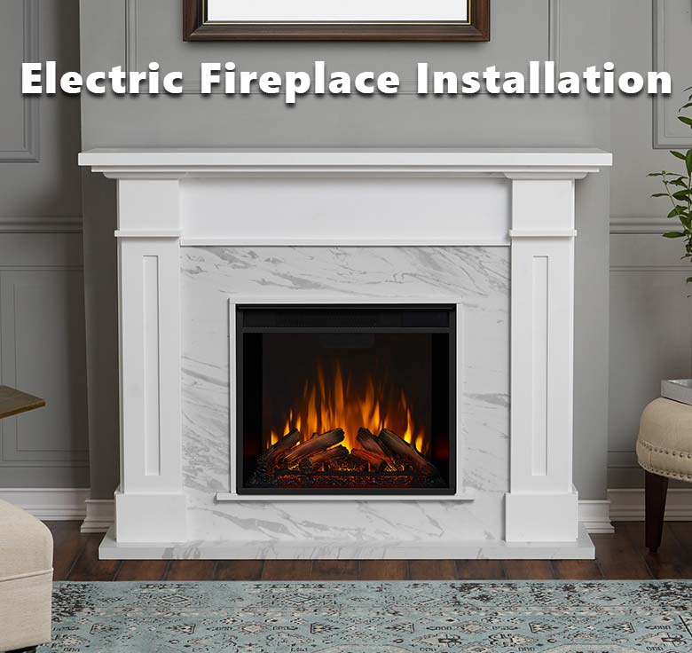 Electric Fireplace Installation Electric Fireplace Installation